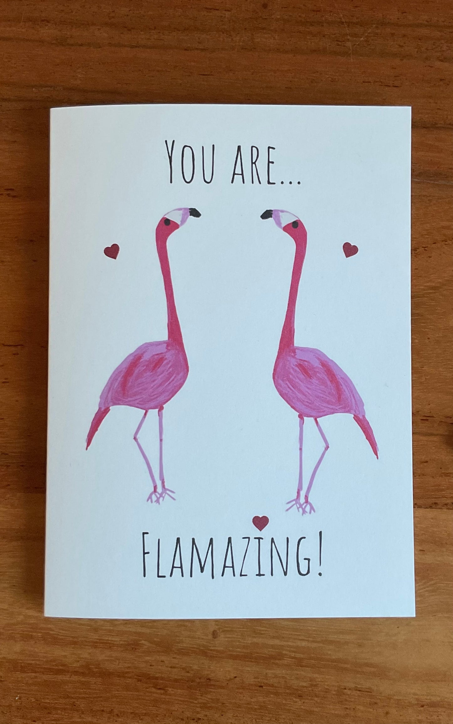 You are flamazing, flamingo valentines/anniversary/birthday/ greeting card