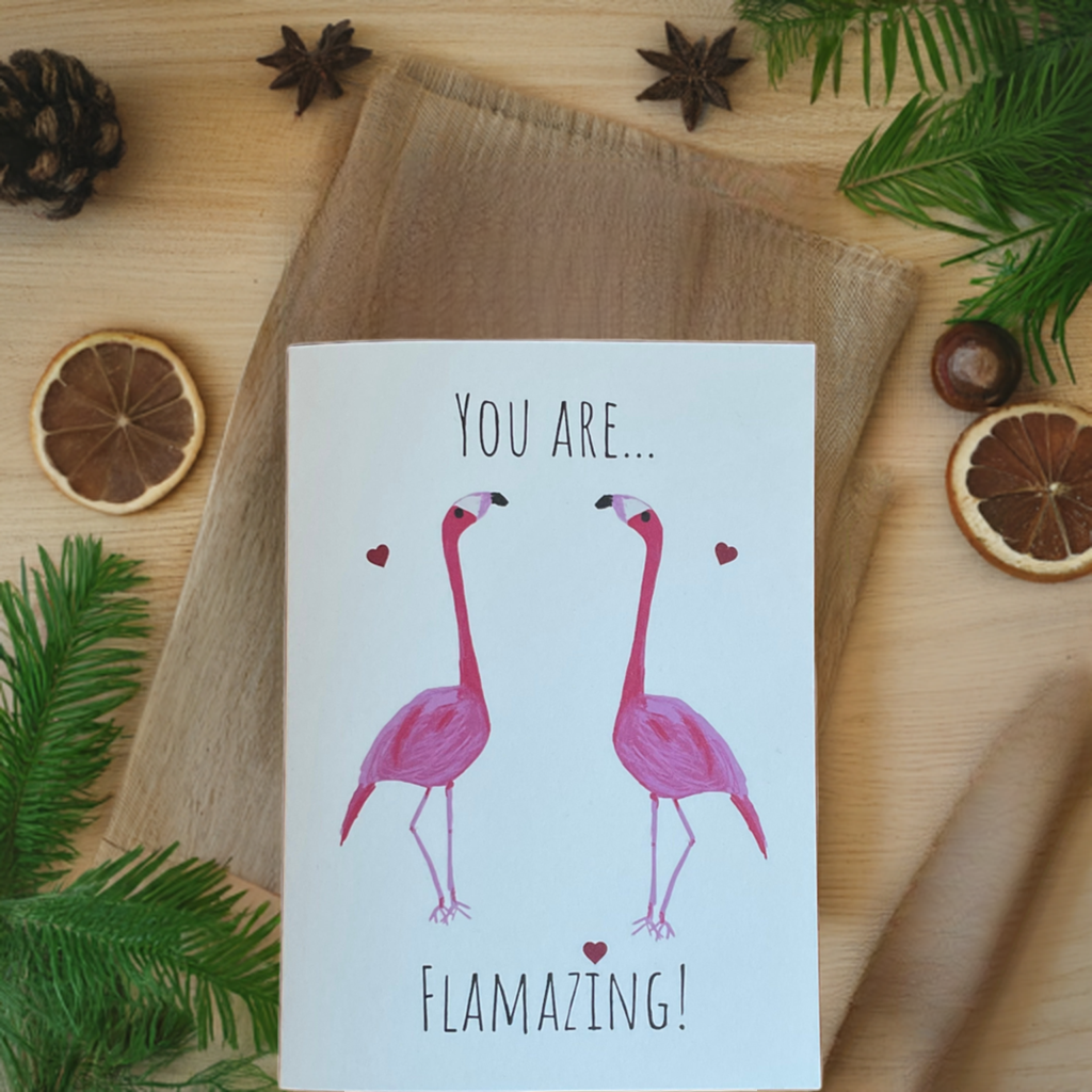 You are flamazing, flamingo valentines/anniversary/birthday/ greeting card