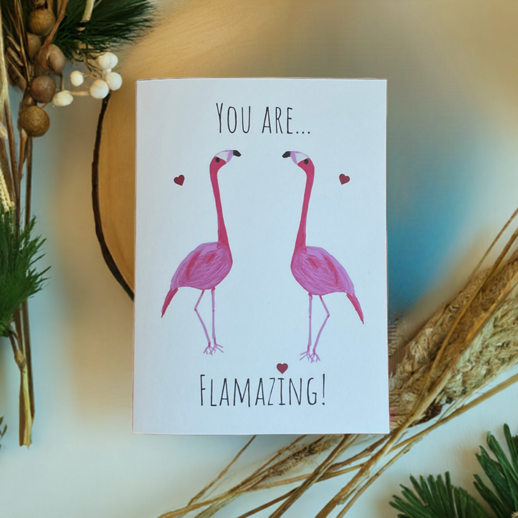 You are flamazing, flamingo valentines/anniversary/birthday/ greeting card