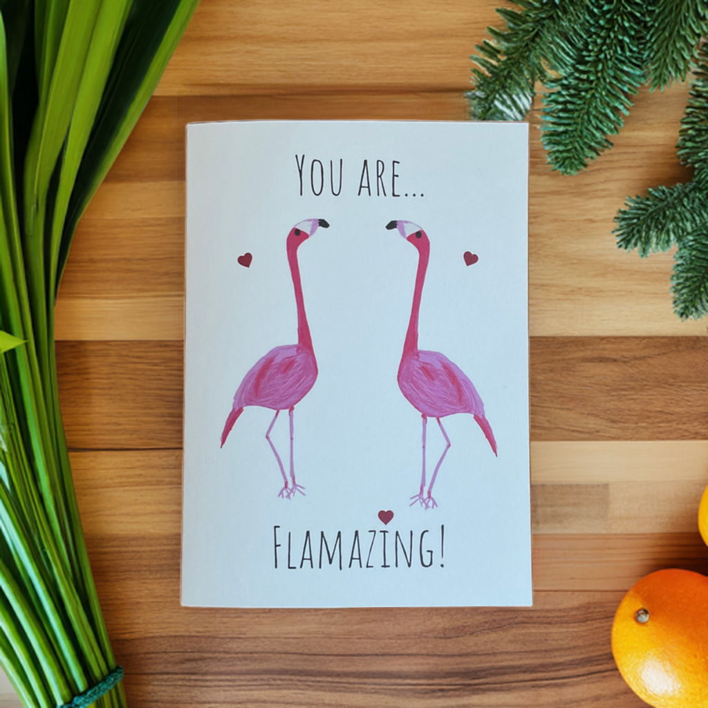 You are flamazing, flamingo valentines/anniversary/birthday/ greeting card